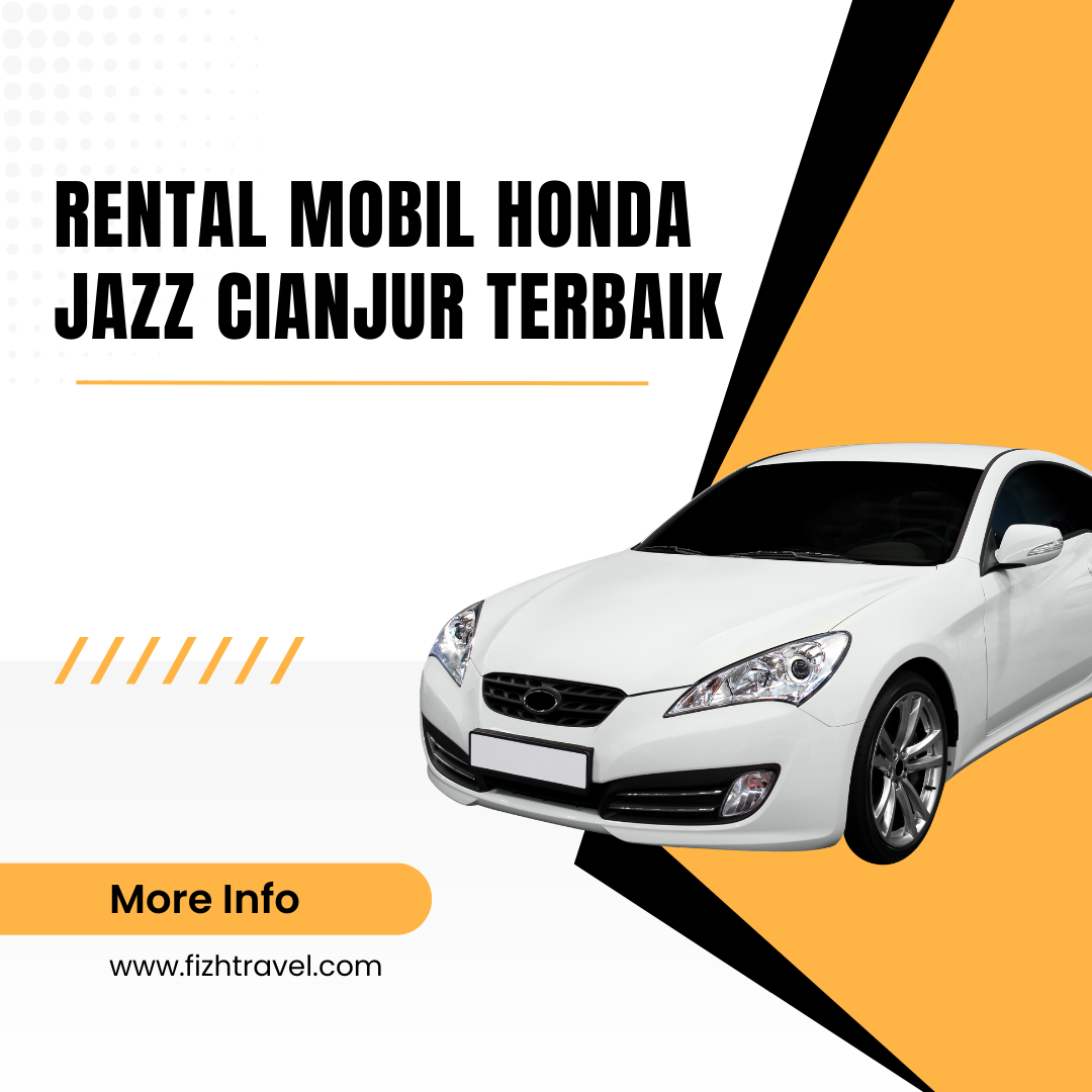 Rental Mobil Honda Jazz Cianjur Terbaik